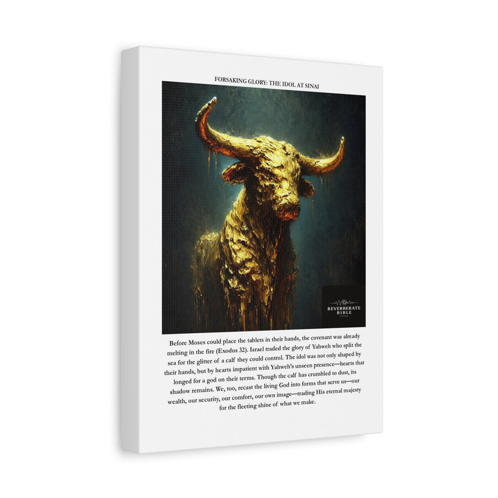 Forsaking Glory: The Idol at Sinai